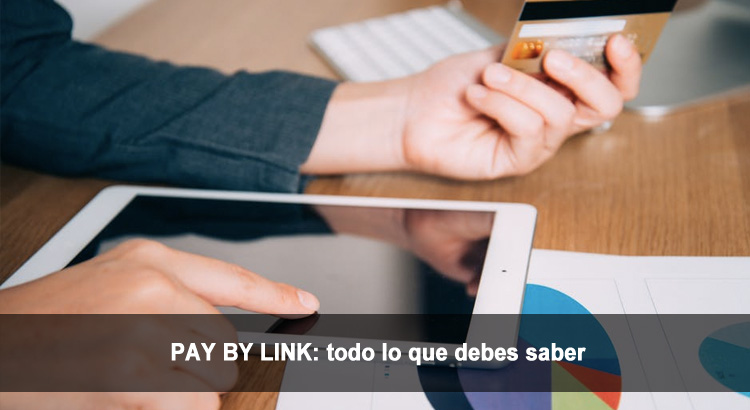¿Qué es el Pay by link?